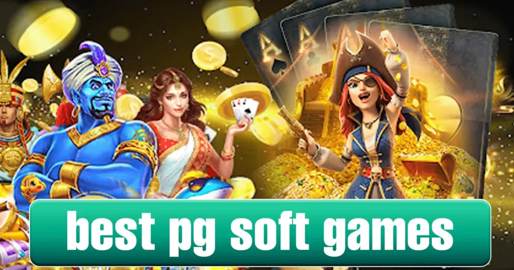 Best PG Soft Games