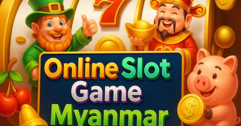 Online Slot Game Myanmar