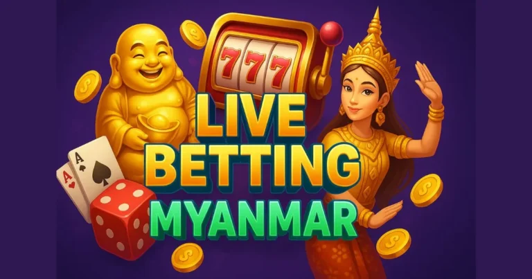 Live Betting Myanmar